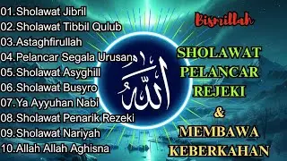 SHOLAWAT NABI PEMBUKA PINTU REJEKI 2026 ] SHOLAWAT MERDU DAN INDAH