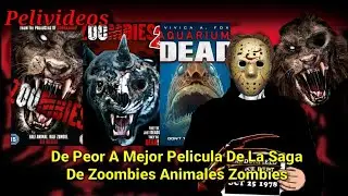 De Peor A Mejor Pelicula De Zoombies (Animales Zombies) | Pelivideos Oficial