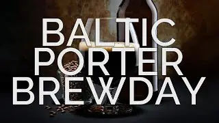 BALTIC PORTER | How To Brew Beer