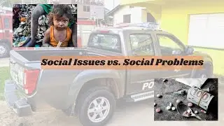 Understanding the Difference between Social Issues and Social Problems.