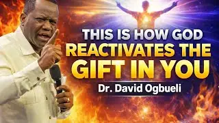 THIS IS HOW GOD REACTIVATES THE GIFT IN YOU || STIRRING THE GIFT IN YOU || REV.DAVID OGBUELI 