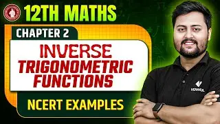 Class 12 Maths Chapter 2 | Inverse Trigonometric Functions with NCERT Examples | Bihar Board