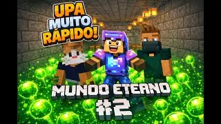 Como Upar XP MUITO R&Aacute;PIDO no Minecraft! Farm de Mob | Mundo Eterno #2