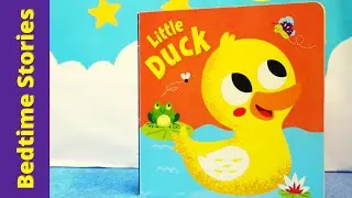 Little Duck | Bedtime Stories for Toddlers | Bedtime Stories Read Aloud | Brown Watson Books | 2021