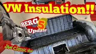 ОБНОВЛЕНИЕ изоляции VW Beetle и 5-ступенчатой ​​системы Berg! | JW Classic VW
