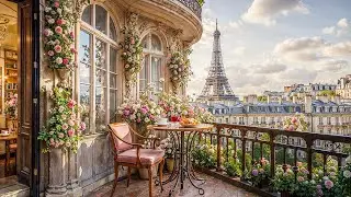 Elegant Balcony Jazz in Paris | Smooth Jazz Music for Work, Focus & Quiet Caf&eacute; Moments