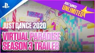 Just Dance 2020 - Virtual Paradise: Season 3 Trailer | PS4