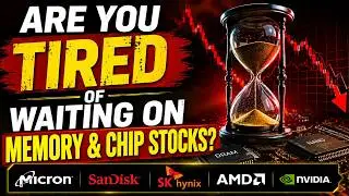 Are You Tired Of Waiting? Micron / Sandisk / SK Hynix / NVDA / AMD / ARM / INTC / STX / CBRS / AVGO