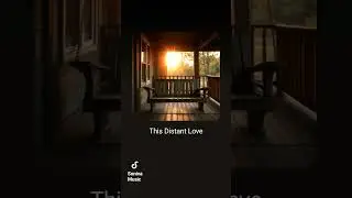 This Distant Love.