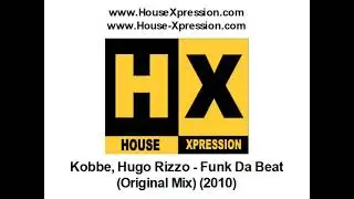 Kobbe, Hugo Rizzo - Funk Da Beat (Original Mix) (2010)