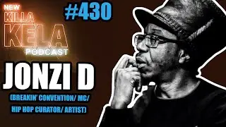 JONZI D (BREAKIN&rsquo; CONVENTION/ MC/ HIP HOP CURATOR/ ARTIST) #430
