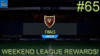 FIFA 22 - MY WEEKEND LEAGUE CHAMPIONS FINALS REWARDS WITH LA LIGA TEAM OF THE SEASON! #65