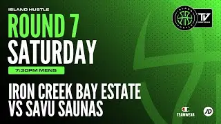 Round 7 - 2025 Island Hustle Men - Iron Creek Bay Estate vs Savu Saunas