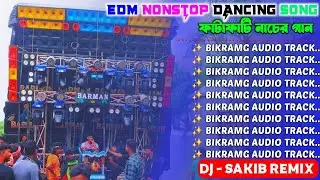 Dj Sakib Remix ✨ Nonstop Dancing Mood Song 2025 ✨ Hindi New Nonstop Edm Style Dancing Song 2025