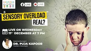Live at 7 PM I Is Sensory Overload Real?