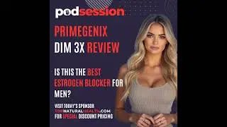 PrimeGENIX DIM 3X Review: The Best Estrogen Blocker for Real Results - Podsession.com