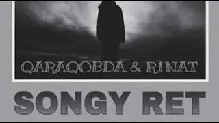 QARAQOBDA FEAT R1NAT-SONGY RET (2020)