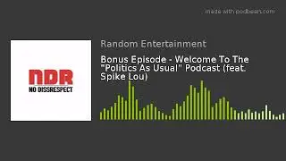 Bonus Episode - Welcome To The 