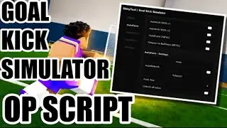 (2022 PASTEBIN) OP Goal Kick Simulator Script | Auto Kick | Teleport