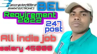 BEL RECRUITMENT 2022 for trainee engineer | BEL recruitment 2022 apply online| 247 post No exam