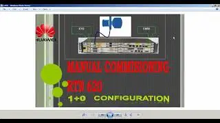 Explain the Configuration for Huawei Optix RTN Microwaves 600 Series  RTN 620 - (Session-4)