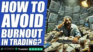 How to avoid BURNOUT in trading?