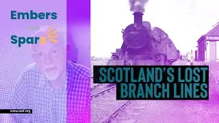 SCOTLAND'S LOST BRANCH LINES