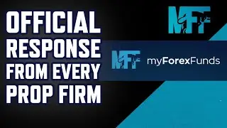 MyForexFunds scandal - EVERY PROP FIRM'S OFFICIAL RESPONSE