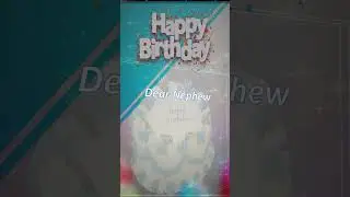 Happy Birthday Nephew