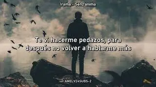Irama - Senz'anima [SUB ESPAÑOL] (Traducida Al Español)