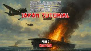 Hearts of Iron 3 - Japan Tutorial | Part 5 - Banzai!