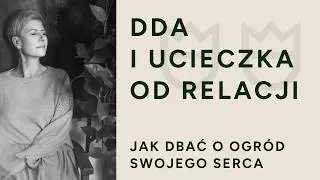 DDA i ucieczka od bliskości