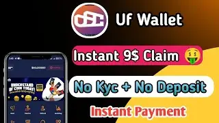 Instant 9$ Claim || Uf Wallet Offer || instant Payment Airdrop ||