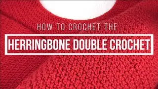 Herringbone Double Crochet Stitch Tutorial