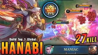 27 Kills + MANIAC!! Insane Damage Hanabi MVP 17.0 Points!! - Build Top 1 Global Hanabi ~ MLBB