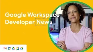 Updates to Tasks API, Chat API, new allowlist feature for Apps Scripts, and more