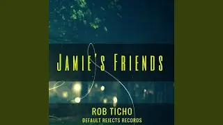 Jamie's Friends (Original Mix)