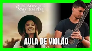 Como tocar a música Bênçãos que não tem fim de Isadora Pompeo.