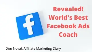 🚀 Revealed! World's Best Facebook Ads Coach - A Facebook Blueprint Certified Professional