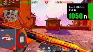 Valorant : ON GTX 1050 Ti + Ryzen 5 5600X