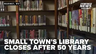 Small town library in WV closes after 50 years