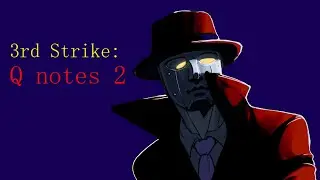 【 ３ｒｄ　ｓｔｒｉｋｅ】 Q notes 2