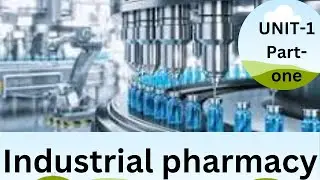 Preformulating | Industrial pharmacy | Unit one |