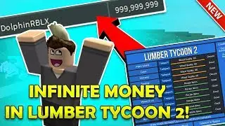 ROBLOX - INFINITE MONEY IN LUMBER TYCOON 2 (Working) Lumber GUI, Lumber InstaChop and MORE!