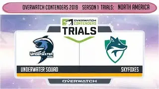 Underwater Squad vs Skyfoxes (Part 1) | OWC 2019 S1 Trials: North America