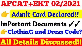 AFCAT 02/2021 Admit Card/Call letter Out and How to download and important documents