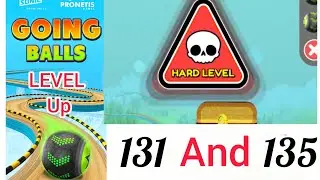 LEVEL up 131 And 135 || Going Ball 🏀 Game || Amazing LEVEL ||