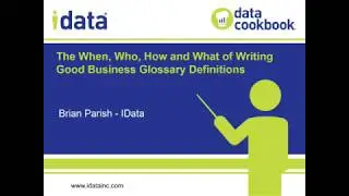 The When, Who, How and What of Writing Good Business Glossary Definitions