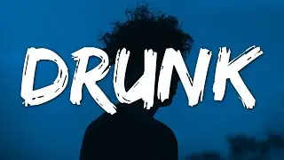 Fudasca - Drunk (lyrics) feat. Laeland & Rxseboy