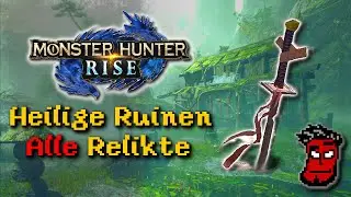 Monster Hunter Rise: Heilige Ruinen ALLE Relikte / Alte Botschaften Guide | Gameplay Deutsch German